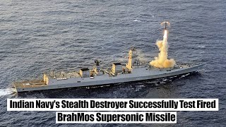 Indian Navys Stealth Destroyer Successfully Test Fired BrahMos Supersonic Missile [upl. by Nicholle501]