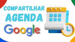 COMPARTILHAR AGENDA GOOGLE  ATUALIZADO 2024 [upl. by Onibas637]