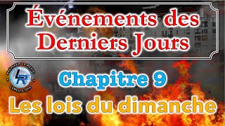 Évènements des Derniers Jours Ellen White — Chapitre 9 [upl. by Ezmeralda]