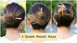 3 Quick Pencil Bun Ideas  BacktoSchool Hairstyles [upl. by Ikeda]