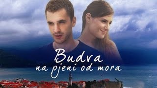 Budva Na Pjenu Od Mora Sezona 1 Epızoda 06 [upl. by Hernardo739]