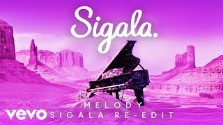 Sigala  Melody Sigala ReEdit  Audio [upl. by Nahsed]