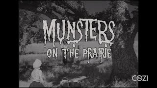 The Munsters on the Prairie  COZI TV Original Productions [upl. by Nolyk]