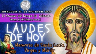 LAUDES DEL DIA DE HOY MIERCOLES 13 DE DICIEMBRE 2023 CAMINO NEOCATECUMENAL LITURGIA DE LAS HORAS [upl. by Annecorinne542]