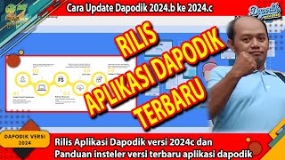 Rilis Aplikasi Dapodik versi 2024c dan panduan insteler versi terbaru aplikasi dapodik [upl. by Eloken]