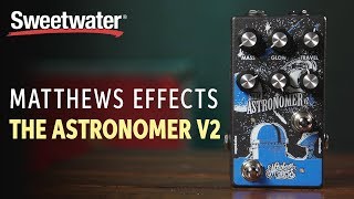 Matthews Effects The Astronomer v2 Celestial Reverb Pedal Demo [upl. by Lorianna]