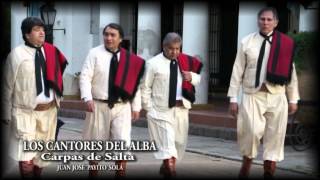 LOS CANTORES DEL ALBA AHORA CARPAS DE SALTA [upl. by Occer]