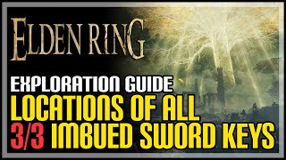 All Imbued Sword Keys Elden Ring [upl. by Piselli860]