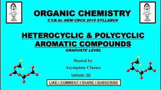 Chapter 1 I Polynuclear amp Heteronuclear Aromatic Compounds I TYBSc CBCS New Syllabus I CH507 [upl. by Trow]