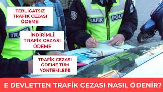 E Devletten Trafik Cezası Nasıl Ödenir  İndirimli Beyanla Trafik Cezası Ödeme [upl. by Eidnalem663]