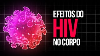 HIV  Efeitos do HIV no Corpo [upl. by Subak127]