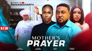 MY MOTHERS PRAYER Full Movie NOSAREXFAMTV Nosa Rex Lilian Afegbai Shirley Igwe Phil Daniels [upl. by Guglielma]