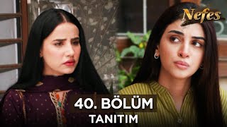 Nefes 40 Bölüm Fragmanı  2 Eylül Pazartesi Kanal7PakistanDizileri [upl. by Araj]