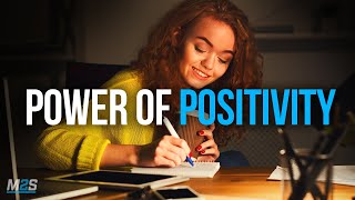 THE POWER OF POSITIVITY  Best Motivational Video For Positive Thinking [upl. by Yatnod]