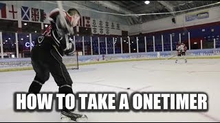 How To Take A One Timer In Hockey  Improve Your One Timers Video Tutorial [upl. by Naillij]