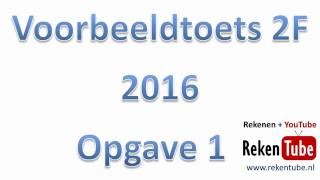 Rekentoets 2F 2016 opgave 1 [upl. by Borman]