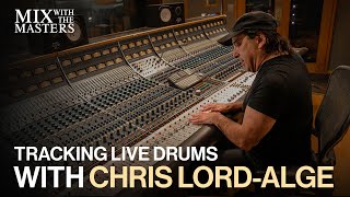 Tracking live drums with Chris LordAlge [upl. by Aicelf]