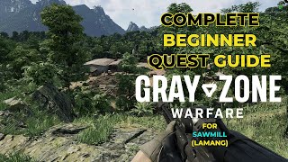 Gray Zone Warfare Beginner Quest Guide  Sawmill [upl. by Iharas]