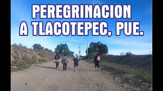 PEREGRINOS A TLACOTEPEC PUEBLA [upl. by Atteselrahc]