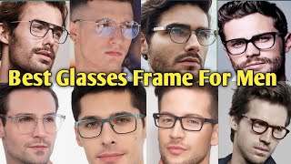 Best Glasses Frame For Men  Latest frame Design \ How To Choose Frame According To Your Face Shape [upl. by Remat]