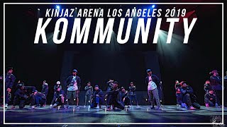 KINJAZ quotKommunityquot  ARENA LA 2019 w Special Guests [upl. by Gamages509]