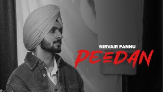 PEEDAN  Nirvair Pannu OFFICIAL VIDEO LBE Album  Latest Punjabi Songs 2024 [upl. by Lanie]