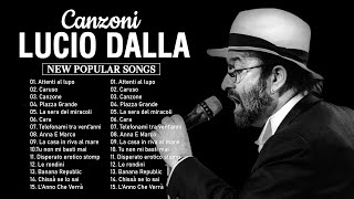 Lucio Dalla Greatest Hits Full Album  Canzoni Italiana 2023  15 Migliori Canzoni di Lucio Dalla [upl. by Stiruc]