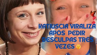 ASSISTA KATIUSCIA CANORO VIRALIZA APÃ“S SE DESCULPAR  TRÃŠS VEZES SEGUIDAðŸ¤­ [upl. by Temirf]