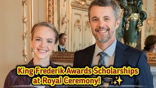 King of Denmark Awards Prestigious Scholarships at Royal Ceremony 🎓✨ [upl. by Wiencke499]