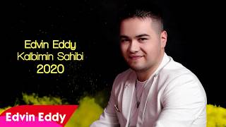 ☆ EDVIN EDDY 2020 ☆ KALBIMIN SAHIBI ☆ ♫ █▬█ █ ▀█▀ ♫ Official Video 2020 [upl. by Xuaegram]