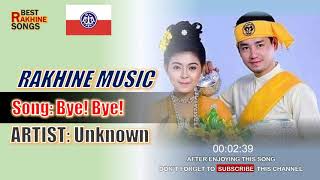 bye bye  Rakhine Music  Arakan Song  Rakhine Song [upl. by Petula]