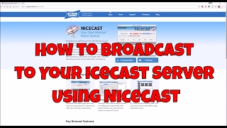 How to Broadcast to your IceCast Server Using Nicecast [upl. by Auqinahc879]