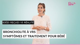 Bronchiolite à VRS  symptômes et traitement pour bébé [upl. by Einahpetse]