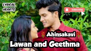 Ahinsakavi music video 💕lawan and geethma💕Dimanka wellalage song❤️❤️ [upl. by Kinsley]