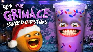 Annoying Orange  How the Grimace Shaked Christmas [upl. by Merideth]