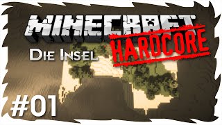 Minecraft Hardcore  Die Insel  Irgendwo im Nirgendwo  01 German LetsPlay [upl. by Einimod]