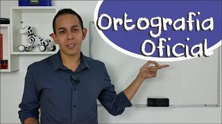 Ortografia Oficial  Semana 2  Vídeo 1 [upl. by Hafital545]