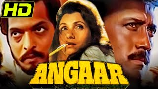 Angaar HD Bollywood Action Hindi Movie  Jackie Shroff Nana Patekar Dimple Kapadia Kader Khan [upl. by Niel700]