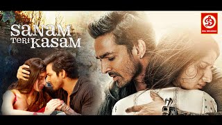 SANAM TERI KASAM Full Movie HD  Superhit Hindi Romantic Movie  Harshvardhan Rane amp Mawra Hocane [upl. by Gizela178]