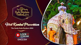 The Kandy Esala Perahera 2024  First Kumbal Perahera  LIVE [upl. by Ami278]