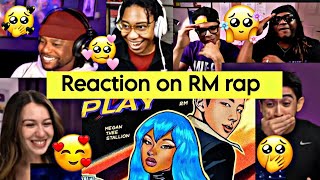 RM RAP REACTION IN NEVA PLAY 🔥🔥 [upl. by Halsted]