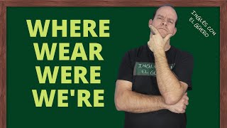 Diferencia entre WHERE WEAR WERE y WERE en inglés homófonos en inglés [upl. by Mirisola]