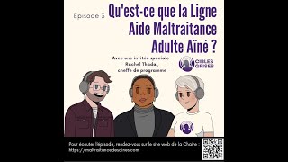 Cibles Grises Épisode 3 Questce que la ligne Aide Maltraitance Adultes Aînés [upl. by Yerg]