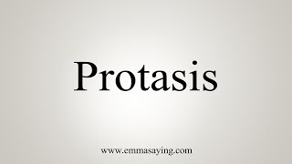 How To Say Protasis [upl. by Rehsu]