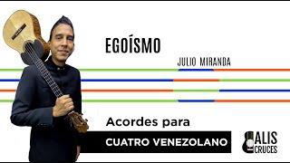 EGOÍSMO Acordes para Cuatro Venezolano Prof Alis Cruces [upl. by Zoeller]