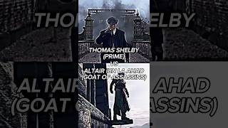 Thomas Shelby vs Altair🔥🥷🏻 battle [upl. by Sifan]