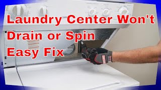 🌎 Laundry Center Washer Won’t Drain or Spin LETS FIX IT [upl. by Altis]