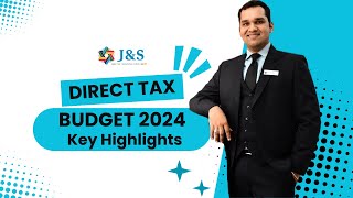 Direct Tax Budget 2024 Key Highlights II CA Pratik Shah II [upl. by Ennybor142]