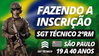 COMO FAZER INSCRIÇÃO PARA SGT TÉCNICO TEMPORÁRIO DO EXÉRCITO 2RM SÃO PAULO [upl. by Burra]