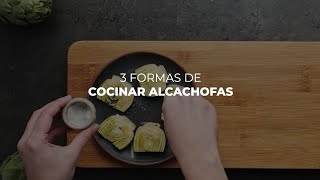 3 Formas Rápidas y Fáciles de Cocinar Alcachofas [upl. by Eylhsa]